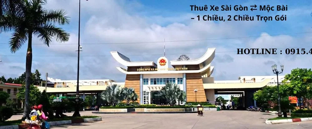 Thuê Xe Sài Gòn ⇄ Mộc Bài - 1 Chiều 2 Chiều Trọn Gói