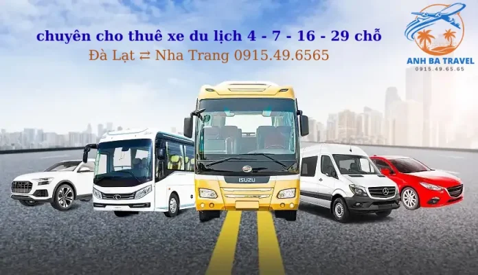 Thuê Xe Riêng Tham Quan Đà Lạt ⇄ Nha Trang - Dịch Vụ Trọn Gói Giá Rẻ, Xe 4 - 7 -16 Chỗ Giá Chỉ 1.100k