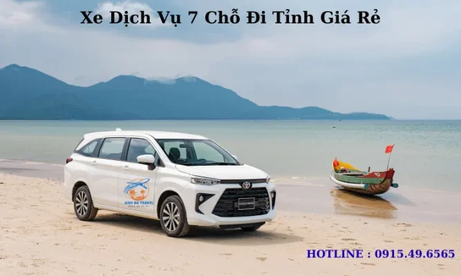 Thuê Xe 7 Chỗ Tp Hồ Chí Minh Đi Tỉnh Giá Rẻ - Có Tài Xế Đưa Đón Tận Nơi - Dịch Vụ Chất Lượng Cao Tại Anh Ba Travel