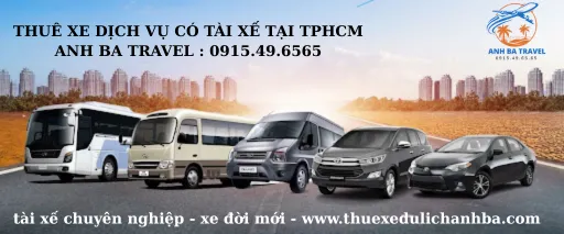 Thuê Xe Dịch Vụ Đi Tỉnh Có Tài Xế Tại TP Hồ Chí Minh – Anh Ba Travel Thuê Xe Dịch Vụ Đi Tỉnh Có Tài Xế Tại TP Hồ Chí Minh – Anh Ba Travel